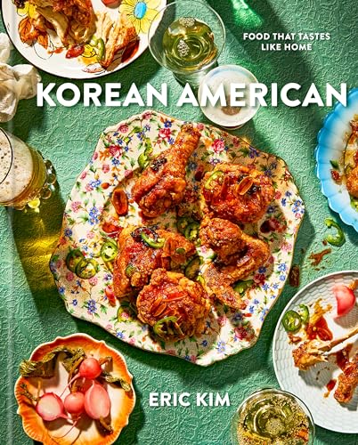 Korean American: A Cookbook: Food That Tastes Like Home