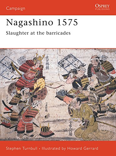 Nagashino 1575 : Slaughter at the barricades