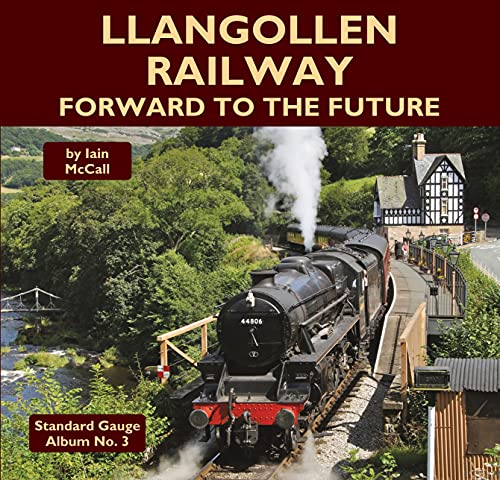 Llangollen Railway - Forward to the Future : 3