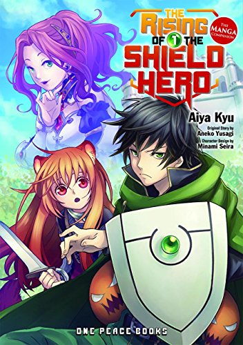 Rising of the Shield Hero Volume 01: The Manga Companion, The (The Rising of the Shield Hero Series: Manga Companion)