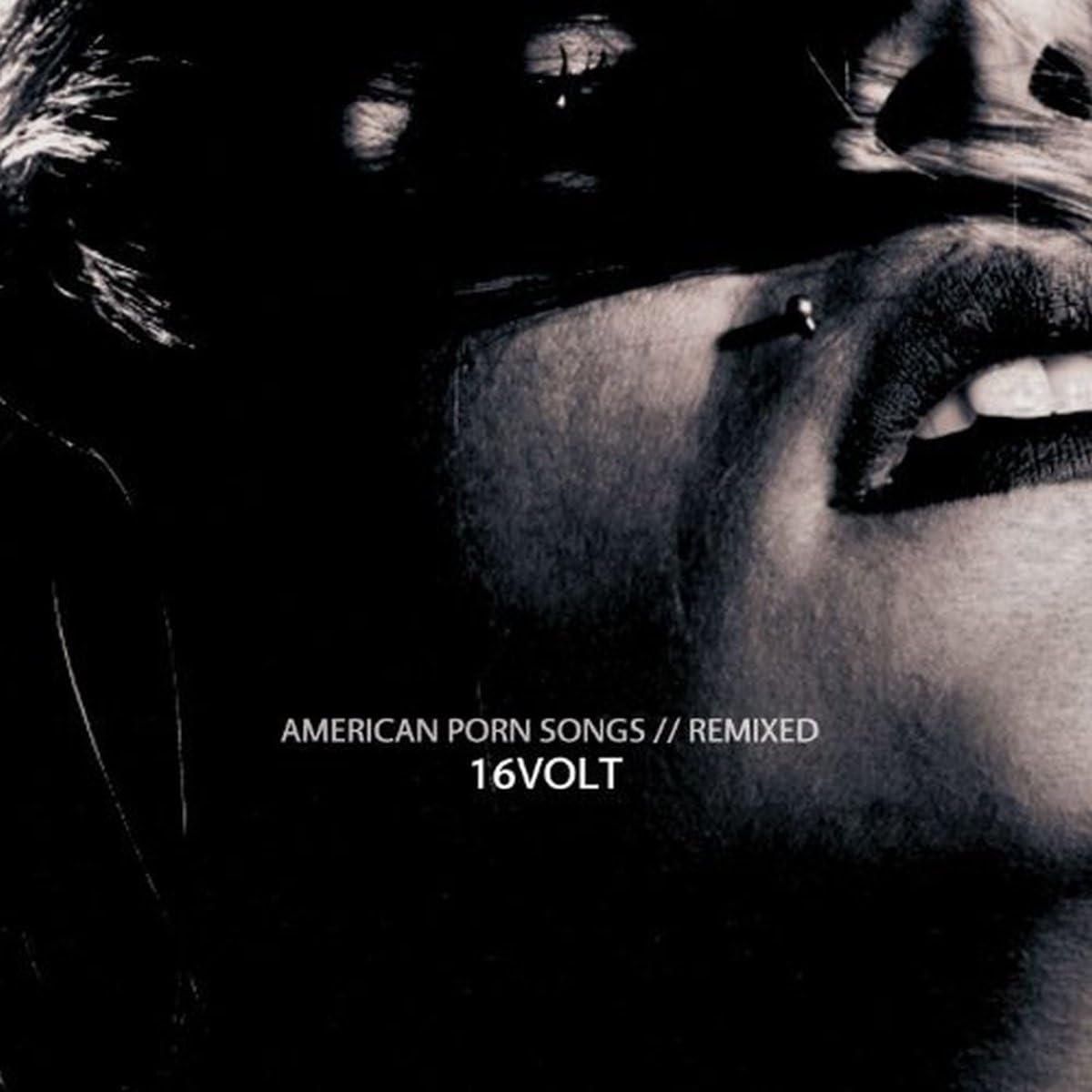 16volt - American Porn Songs // Remixed [CD]