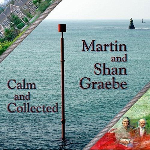 Martin And Shan Graebe - Calm And Collected [CD]