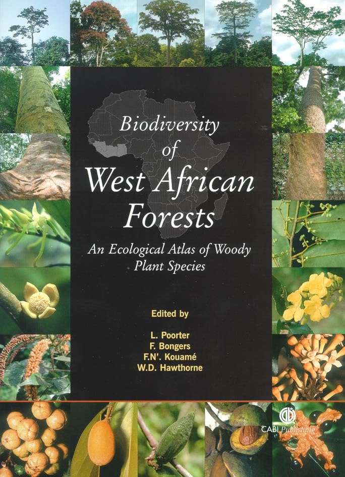 Biodiversity of West African Forests : An Ecological Atlas of Woody Plant Species