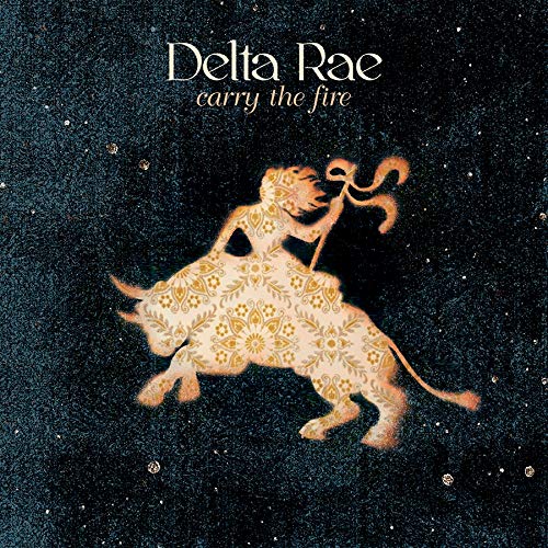Delta Rae - Carry the Fire [CD]