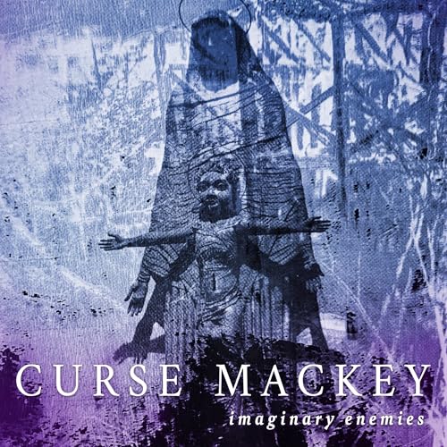 Curse Mackey - Curse Mackey - Imaginary Enemies [VINYL]