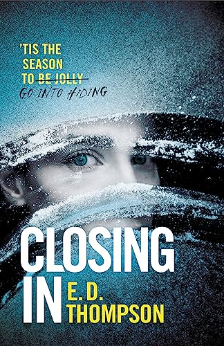 Closing In: A page-turning suspenseful thriller