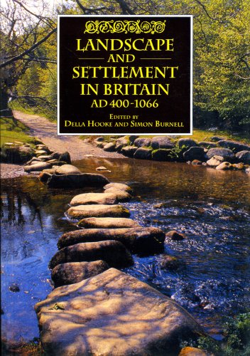 Landscape and Settlement in Britain, AD 400-1066