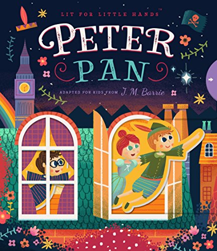 Lit for Little Hands: Peter Pan: 3
