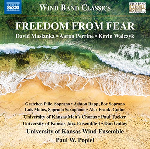 Various - David Maslanka. Aaron Perrine. Kevin Walczyk: Freedom from Fear [CD]