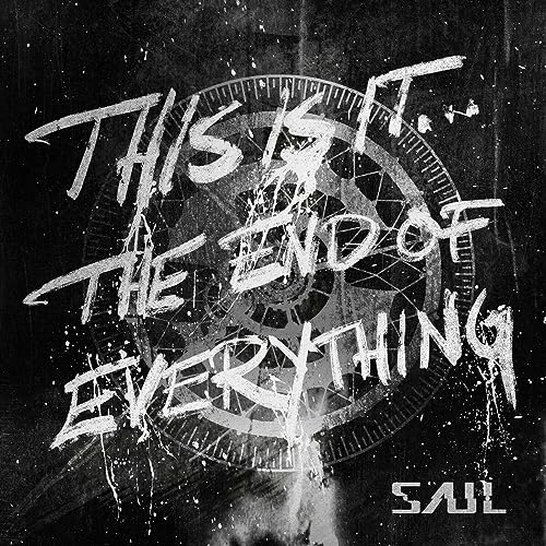 Saul - This Is It...the End Of Everything [CD]