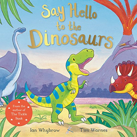 Say Hello to the Dinosaurs (Say Hello, 5)