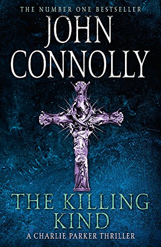 The Killing Kind: A Charlie Parker Thriller: 3