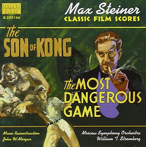 Stromberg - Steiner: The Son of Kong/The Most Dangerous Game (Original Score) [CD]