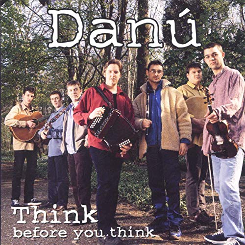 Danú - Think Before You Think [CD]