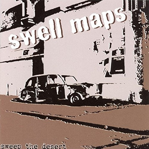 Swell Maps - Sweep the Desert [CD]