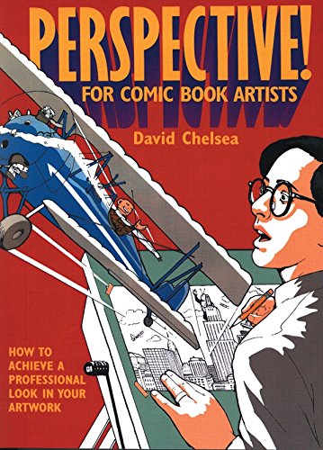 Perspective! for Comic Book Artists: How to Achieve a Professional Look in Your Artwork