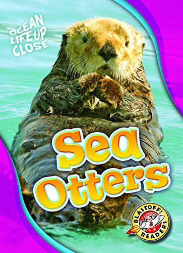 Sea Otters (Ocean Life Up Close)