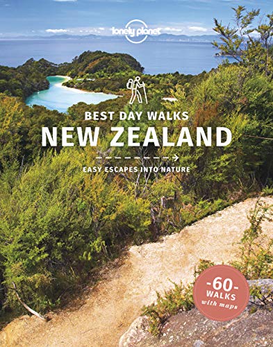 Lonely Planet Best Day Walks New Zealand (Travel Guide)