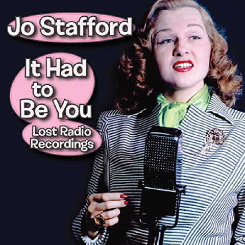 Stafford Jo - It Had to Be You - Lost Radio Recordings [CD]