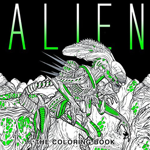 Alien: The Coloring Book (Colouring Books)