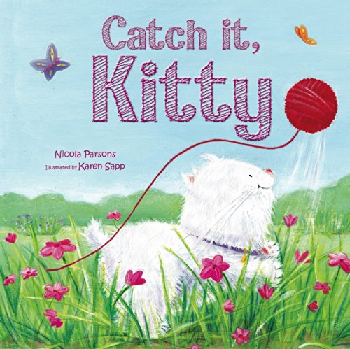 Catch it, Kitty