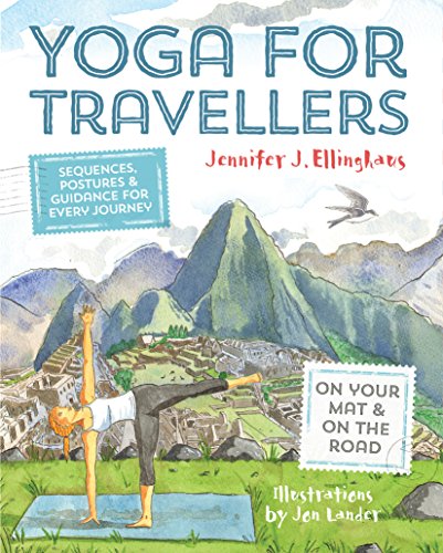 Yoga for Travellers : Sequences, postures and guidance for every journey