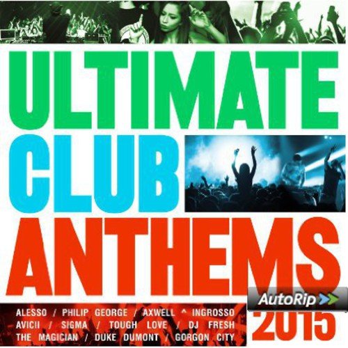 Ultimate Club Anthems 2015 / V - Ultimate Club Anthems 2015 [CD]