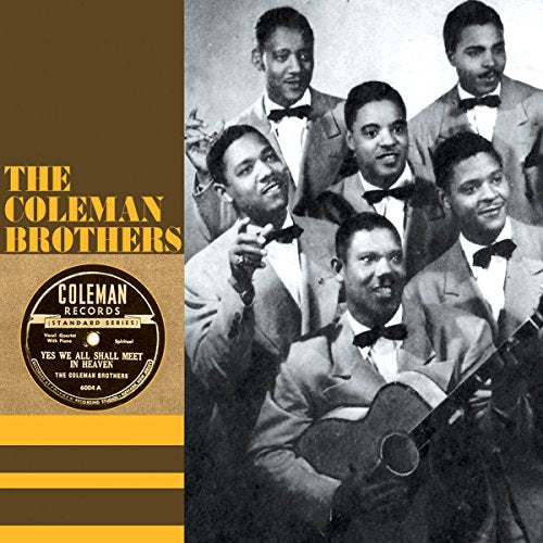 Various - The Coleman Brothers - Yes We Shall All Meet In Heaven: 1943-1948 [CD]