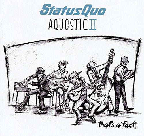 Status Quo - Aquostic II-That's A Fact! [CD]