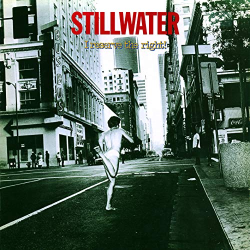 Stillwater - I Reserve The Right! [CD]