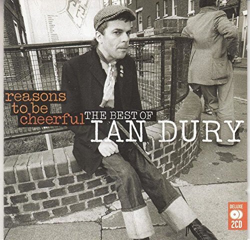Reasons to Be Cheerful: Best of [Audio CD] Ian Dury; Charlie Hart; Mick Gallagher; Wilko Johnson; John Turnbull; Chaz Jankel; Rod Melvin