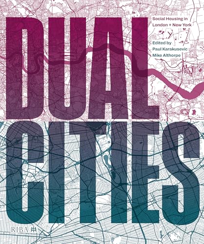 Dual Cities : Social Housing in London & New York