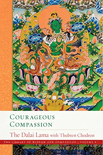 Courageous Compassion (The Library of Wisdom and Compassion)