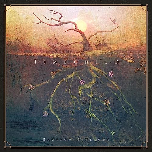 Timechild - Blossom & Plague [CD]