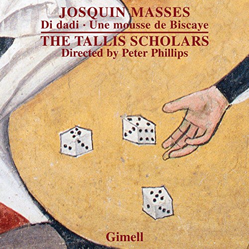 Tallis Scholars/phillips - Josquin: Missa Di Dadi [CD]
