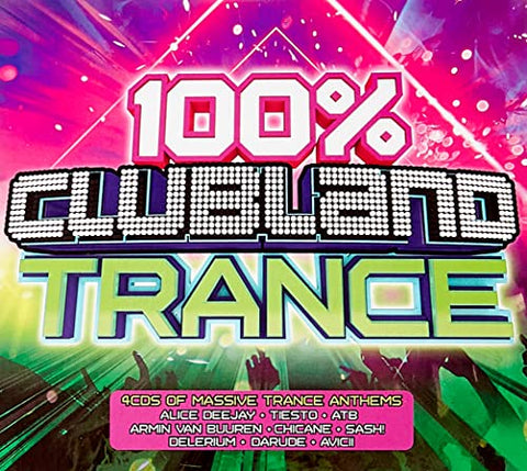 100% Clubland Trance - 100% Clubland Trance [CD]