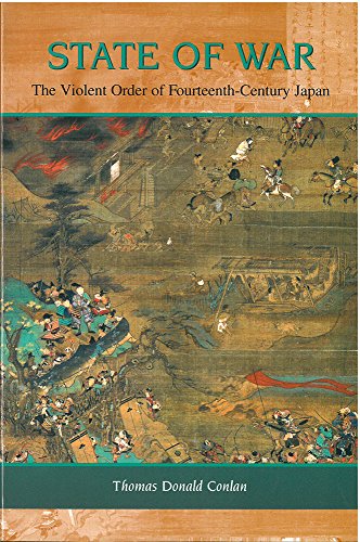 State of War : The Violent Order of Fourteenth-Century Japan