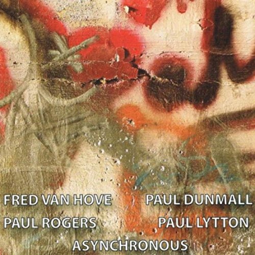 Fred Van Hove Paul Dunmall P - Asynchronous [CD]
