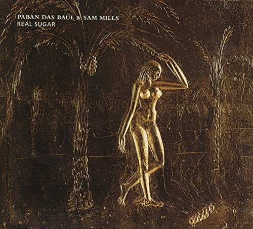 Paban Das Paul & Sam Mills - Real Sugar [CD]