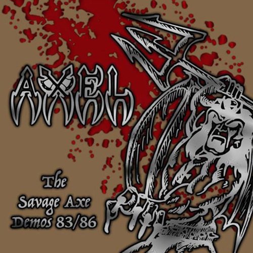 CD cover: “Axel - The Savage Axe Demos 83/86” with axe illustration.