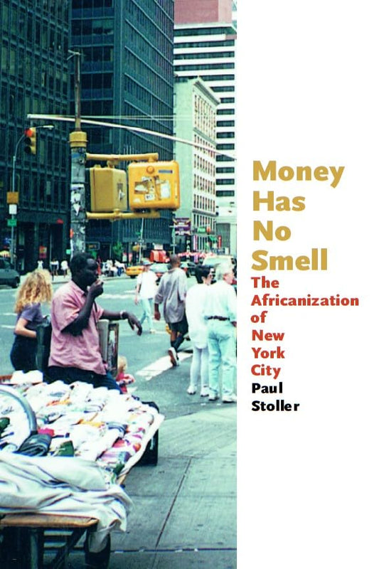 Money Has No Smell: The Africanization of New York City