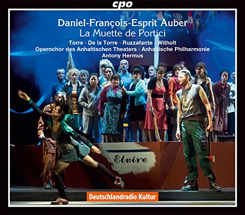 Torreruzzafantewitholt - Auber: La muette de Portici [CD]
