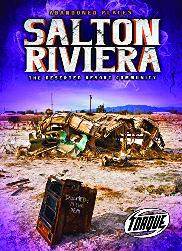 Salton Riviera: The Deserted Resort Community (Abandoned Places)