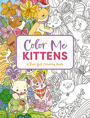 Color Me Kittens : A Purr-fect Adult Coloring Book