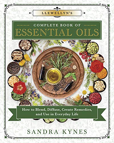 Llewellyn's Complete Book of Essential Oils: How to Blend, Diffuse, Create Remedies, and Use in Everyday Life: 13