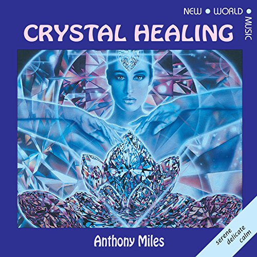 Anthony Miles - Crystal Healing [CD]