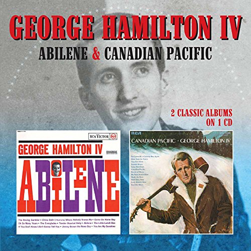 George Hamilton IV - Abilene / Canadian Pacific [CD]