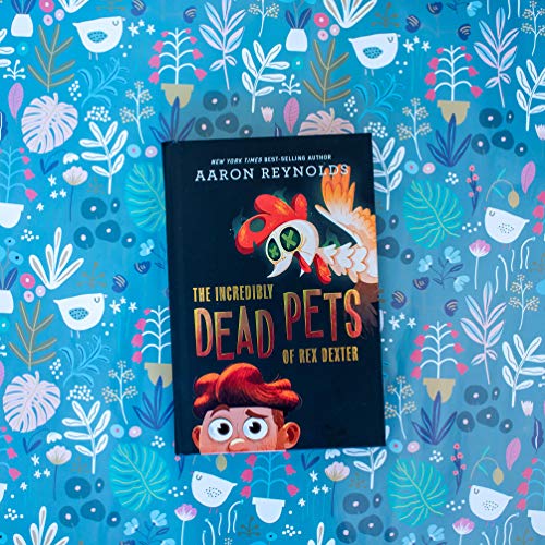 The Incredibly Dead Pets Of Rex Dexter