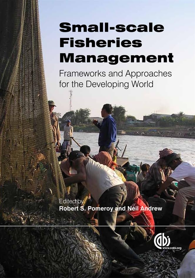 Small-scale Fisheries Management : Frameworks and Approaches for the Developing World