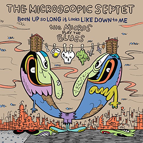 The Microscopic Septet - Been Up So Long It Looks Like Down To Me [CD]